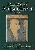 Read Master Dogen's Shobogenzo Book 1, written by Gudo Nishijima; Chodo Cross
