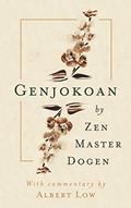 Read Genjokoan: by Zen Master Dogen, written by Dr Albert William Low