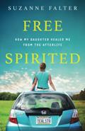 Read Free Spirited: How My Daughter Healed Me From the Afterlife, written by Suzanne Falter Read Free Spirited: How My Daughter Healed Me From the Afterlife, written by Suzanne Falter