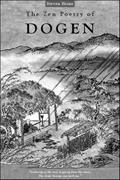 Read The Zen Poetry of Dogen: Verses from the Mountain of Eternal Peace, written by Steven Heine
