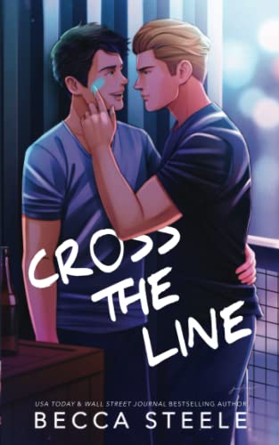 Read Cross the Line - Special Edition, written by Becca Steele