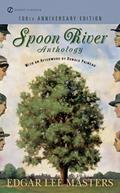 Read Spoon River Anthology: 100th Anniversary Edition (Signet Classics), written by Edgar Lee Masters
