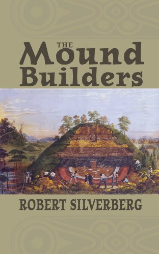 Read The Mound Builders, written by Robert Silverberg