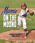 Read Mamie on the Mound: A Woman in Baseball's Negro Leagues, written by Leah Henderson Read Mamie on the Mound: A Woman in Baseball's Negro Leagues, written by Leah Henderson
