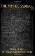 Read The Mystic Symbol: Mark of the Michigan Mound Builders, written by Henriette Mertz Read The Mystic Symbol: Mark of the Michigan Mound Builders, written by Henriette Mertz