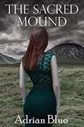 Read The Sacred Mound, written by Adrian Blue