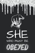 Read She Who Must Be Obeyed: Boss Gifts For Women; Funny Boss Notebook Journal Gift (110 Pages, Lined Notebook, Paperback, 6x9 in), written by Artists Impression Journals