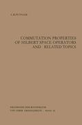 Read Commutation Properties of Hilbert Space Operators and Related Topics (Ergebnisse der Mathematik und ihrer Grenzgebiete. 2. Folge), written by Calvin R. Putnam