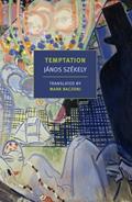Read Temptation (New York Review Books Classics), written by Janos Szekely