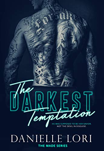 Read The Darkest Temptation (Made Book 3), written by Danielle Lori