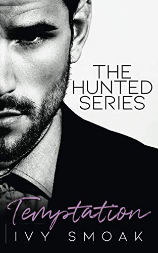 Read Temptation (The Hunted Series Book 1), written by Ivy Smoak