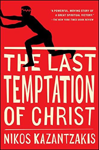 Read The Last Temptation of Christ, written by Nikos Kazantzakis Read The Last Temptation of Christ, written by Nikos Kazantzakis