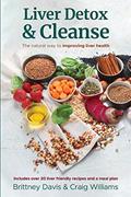 Read Liver Detox & Cleanse: The Natural Way to Improving Liver Health, written by Brittney Davis; Craig Williams