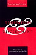 Read Temptation and Discernment, written by Segundo Galilea