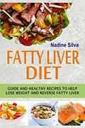 Read Fatty Liver Diet: Guide And Healthy Recipes To Help Lose Weight And Reverse Fatty Liver, written by Nadine Silva Read Fatty Liver Diet: Guide And Healthy Recipes To Help Lose Weight And Reverse Fatty Liver, written by Nadine Silva