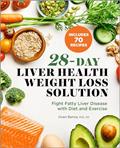 Read 28-Day Liver Health Weight Loss Solution: Fight Fatty Liver Disease with Diet and Exercise, written by Jinan Banna