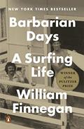 Read Barbarian Days: A Surfing Life (Pulitzer Prize Winner), written by William Finnegan
