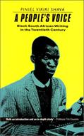 Read Peoples Voice: Black South African Writing In the Twentieth Century, written by Piniel Viriri Shava