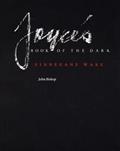Read Joyce's Book of the Dark: Finnegans Wake (Volume 1) (Mark H Ingraham Prize), written by John Bishop