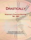 Read Drastically: Webster's Timeline History, 788 - 2007, written by Icon Group International
