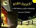 Read Barn Dance! (Reading Rainbow), written by Bill Martin Jr.; John Archambault