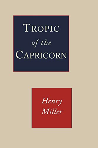 Read Tropic of Capricorn, written by Henry Miller