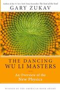 Read Dancing Wu Li Masters: An Enlightening Exploration of Quantum Physics, Eastern Philosophy, and the Interplay of Science and Spirituality, written by Gary Zukav