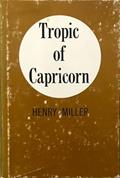Read Tropic of Capricorn (Castle Books, 1961), written by Henry Miller