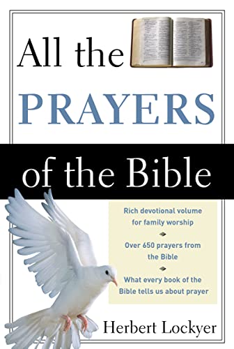 Read All the Prayers of the Bible, written by Herbert Lockyer