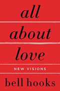 Read All About Love: New Visions (Love Song to the Nation Book 1), written by bell hooks