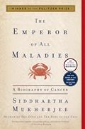 Read The Emperor of All Maladies: A Biography of Cancer, written by Siddhartha Mukherjee