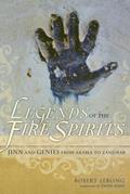 Read Legends of the Fire Spirits: Jinn and Genies from Arabia to Zanzibar, written by Robert Lebling