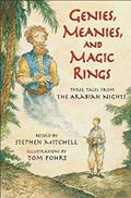 Read Genies, Meanies, and Magic Rings, written by Stephen Mitchell