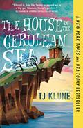 Read The House in the Cerulean Sea (Cerulean Chronicles Book 1), written by TJ Klune Read The House in the Cerulean Sea (Cerulean Chronicles Book 1), written by TJ Klune