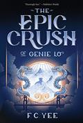 Read The Epic Crush of Genie Lo, written by F. C. Yee