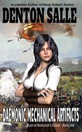 Read Daemonic Mechanical Artifacts: A Tale of Napoleon's Genies, written by Denton Salle