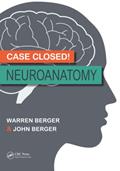Read Case Closed! Neuroanatomy, written by Warren Berger; John Berger