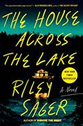 Read The House Across the Lake: A Novel, written by Riley Sager
