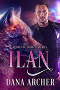 Read Ilan (Agents of Shifter Affairs Book 2), written by Dana Archer
