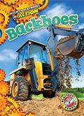 Read Backhoes (Mighty Machines in Action), written by Chris Bowman