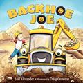 Read Backhoe Joe, written by Lori Alexander
