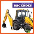 Read Backhoes (Bullfrog Books: Construction Zone), written by Rebecca Pettiford