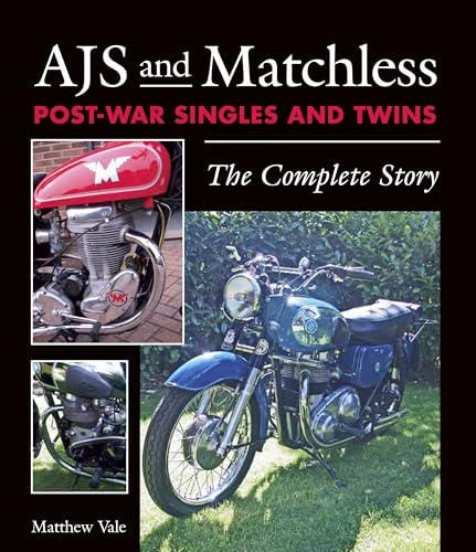 Read AJS and Matchless Post-War Singles and Twins: The Complete Story, written by Matthew Vale