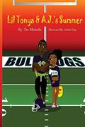 Read Lil Tonya & A.J.'s Summer (The Adventures of Lil Tonya), written by Tee Michelle Read Lil Tonya & A.J.'s Summer (The Adventures of Lil Tonya), written by Tee Michelle