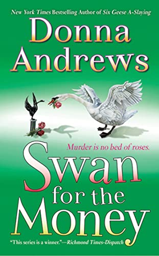 Read Swan for the Money (Meg Langslow Mysteries), written by Donna Andrews