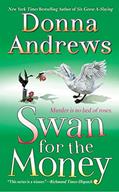 Read Swan for the Money (Meg Langslow Mysteries), written by Donna Andrews