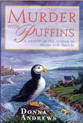 Read Murder With Puffins: A Mystery (Meg Langslow Mysteries Book 2), written by Donna Andrews