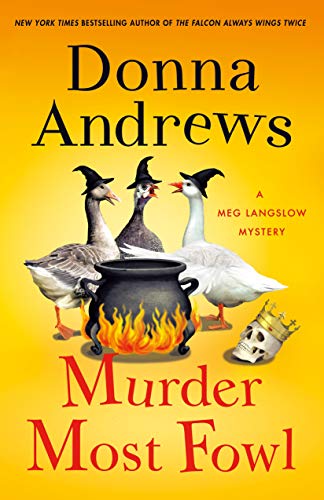 Read Murder Most Fowl: A Meg Langslow Mystery (Meg Langslow Mysteries Book 29), written by Donna Andrews