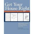 Read Get Your House Right: Architectural Elements to Use & Avoid, written by Marianne Cusato; Ben Pentreath; Richard Sammons; Leon Krier