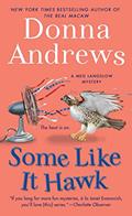 Read Some Like It Hawk: A Meg Langslow Mystery (Meg Langslow Mysteries Book 14), written by Donna Andrews